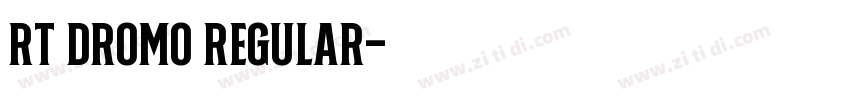 RT Dromo Regular字体转换